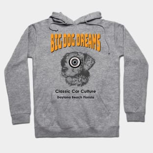 Daytona Beach Classic Car Culture Big Dog Dreams Hoodie